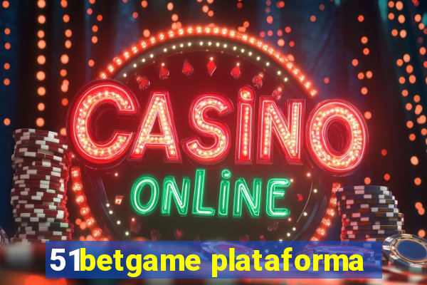51betgame plataforma